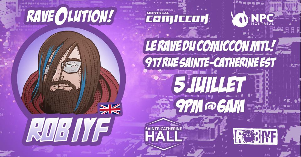 Rave-O-Lution - Le Rave Du Comiccon de MTL